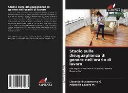 Studio sulla disuguaglianza di genere nell'orario di lavoro