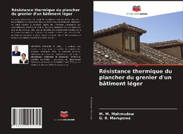 Résistance thermique du plancher du grenier d'un bâtiment léger