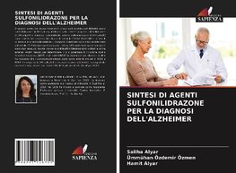 SINTESI DI AGENTI SULFONILIDRAZONE PER LA DIAGNOSI DELL'ALZHEIMER