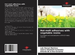 Hot-melt adhesives with vegetable resins