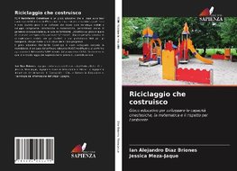 Riciclaggio che costruisco