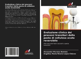 Evoluzione clinica dei processi transitori della pasta di cellulosa acuta reversibile