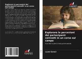 Esplorare le percezioni dei partecipanti coinvolti in un corso sul campo