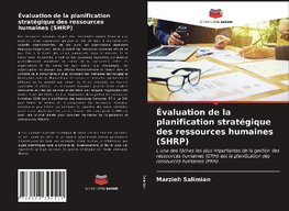 Évaluation de la planification stratégique des ressources humaines (SHRP)