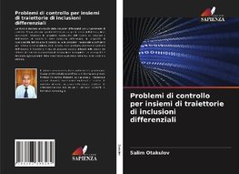 Problemi di controllo per insiemi di traiettorie di inclusioni differenziali