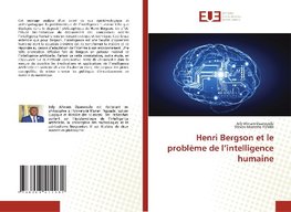 Henri Bergson et le problème de l'intelligence humaine