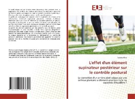 L'effet d'un élément supinateur postérieur sur le contrôle postural