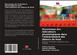 Dynamique des indicateurs physiologiques dans l'entraînement des skieurs de fond