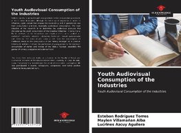 Youth Audiovisual Consumption of the Industries