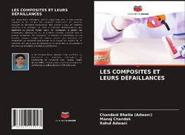 LES COMPOSITES ET LEURS DÉFAILLANCES