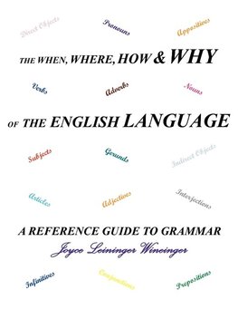 The When, Where, How  and  Why of the English Language