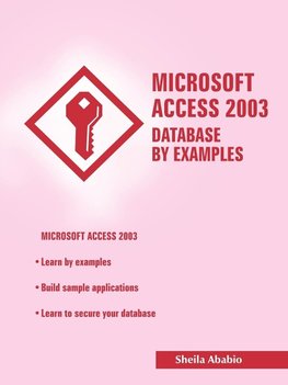 Microsoft Access 2003 Database by Examples