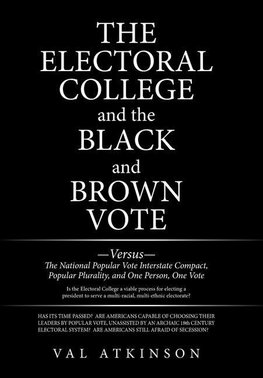 The Electoral College  and the Black and Brown Vote