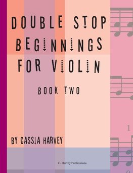 Double Stop Beginnings for Violin, Book Two