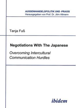 Negotiations With The Japanese. Overcoming Intercultural Communication Hurdles