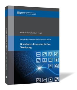 Grundlagen der geometrischen Tolerierung