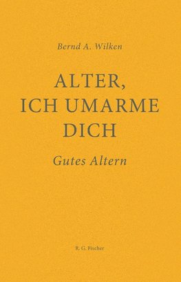 Alter, ich umarme dich