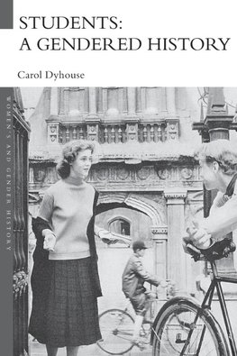 Dyhouse, C: Students: A Gendered History