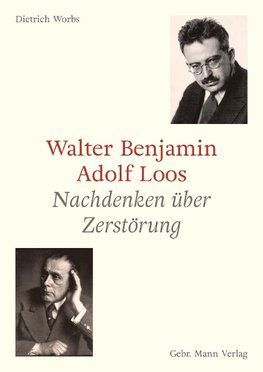 Walter Benjamin und Adolf Loos