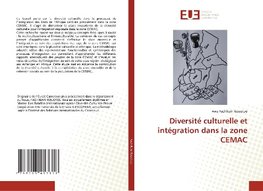 Diversité culturelle et intégration dans la zone CEMAC