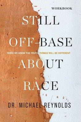 Still Off-Base About Race - STUDY GUIDE