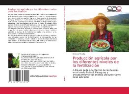 Producción agrícola por los diferentes niveles de la fertilización