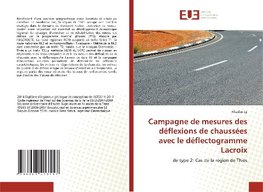 Campagne de mesures des déflexions de chaussées avec le déflectogramme Lacroix