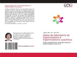 Datos de laboratorio de hipotiroidismo e hipertiroidismo subclínico