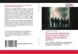 Movimiento Zapatista, Democracia radical y Sujeto democrático-político