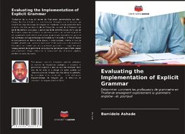 Evaluating the Implementation of Explicit Grammar