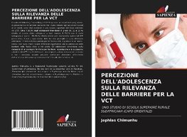 PERCEZIONE DELL'ADOLESCENZA SULLA RILEVANZA DELLE BARRIERE PER LA VCT