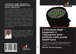 L'Unionismo degli insegnanti e l'attuazione delle politiche nelle scuole sudafricane