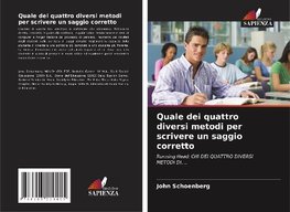 Quale dei quattro diversi metodi per scrivere un saggio corretto