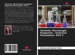 Solvents: Microscopic Properties - Empirical Parameters. Part 2