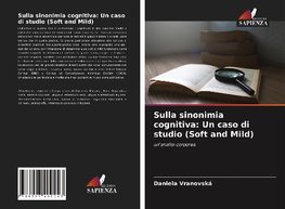 Sulla sinonimia cognitiva: Un caso di studio (Soft and Mild)