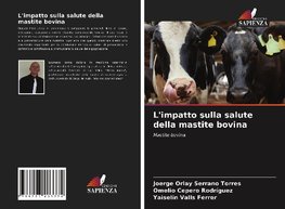 L'impatto sulla salute della mastite bovina