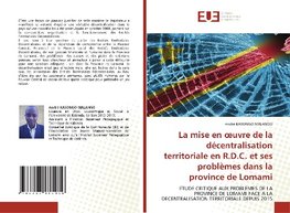 La mise en ¿uvre de la décentralisation territoriale en R.D.C. et ses problèmes dans la province de Lomami