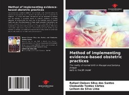 Method of implementing evidence-based obstetric practices