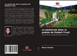 La pastorale dans la poésie de Robert Frost