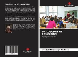 PHILOSOPHY OF EDUCATION