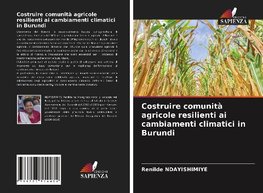 Costruire comunità agricole resilienti ai cambiamenti climatici in Burundi