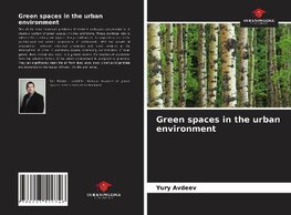 Green spaces in the urban environment