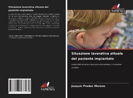 Situazione lavorativa attuale del paziente impiantato