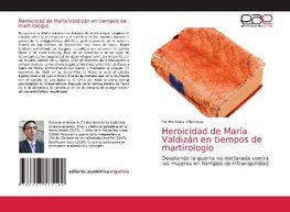 Heroicidad de María Valdizán en tiempos de martirologio