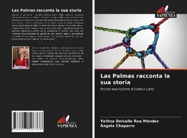 Las Palmas racconta la sua storia