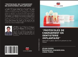 "PROTOCOLES DE CHARGEMENT EN DENTISTERIE IMPLANTAIRE"