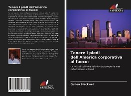 Tenere i piedi dell'America corporativa al fuoco: