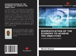 DIVERSIFICATION OF THE ECONOMY TO ACHIEVE THE OBJECTIVES