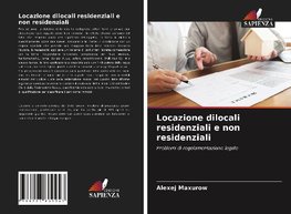 Locazione dilocali residenziali e non residenziali