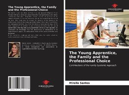 The Young Apprentice, the Family and the Professional Choice